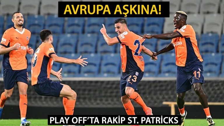 Başakşehir St. Patricks UEFA Konferans Ligi maçı hangi kanalda, ne zaman ve saat kaçta?
