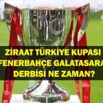 Fenerbahce Galatasaray Türkiye kupası maçı ne zaman? Ziraat Türkiye Kupası Fenerbahce Galataray Maç hangi kanalda yayınlanacak?