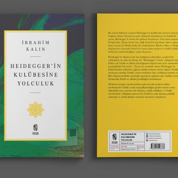 Kalın’ın “Heidegger’in Kulübesine Yolculuk” isimli yeni kitabı çıktı