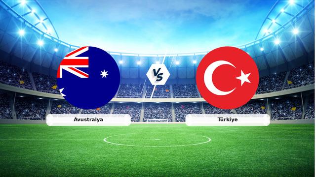 CANLI | Avustralya – Türkiye maç anlatımı! Maç ne zaman? Saat kaçta ve hangi kanalda? – 14 Haziran 2026